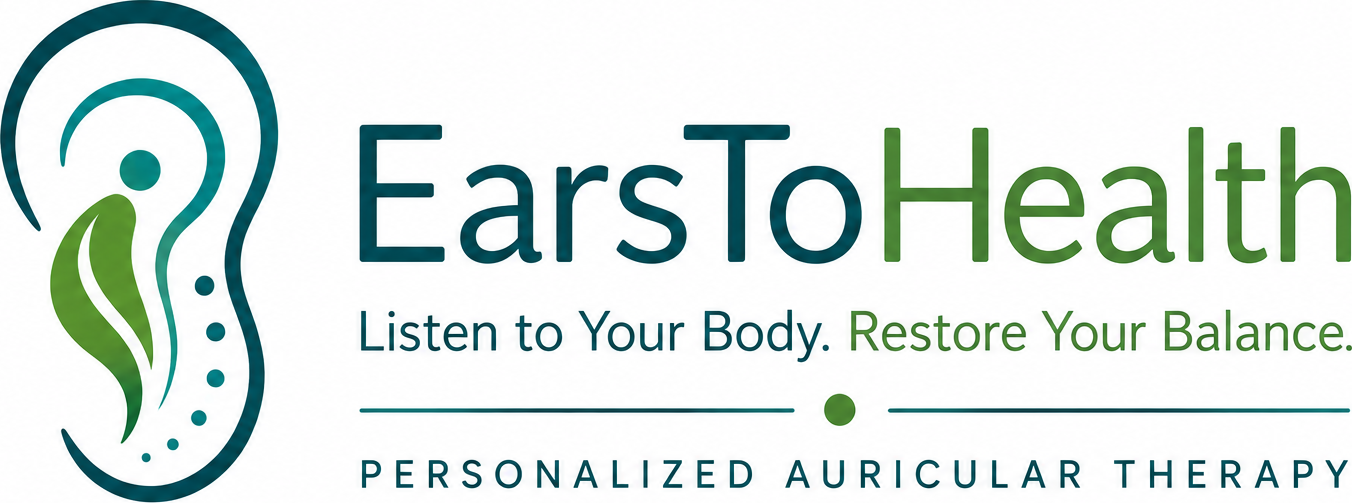 Ears to Health — Listen to Your Body. Restore Your Balance.